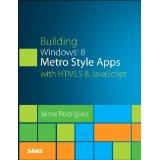 Windows 8 Metro Apps with HTML 5 and JavaScript